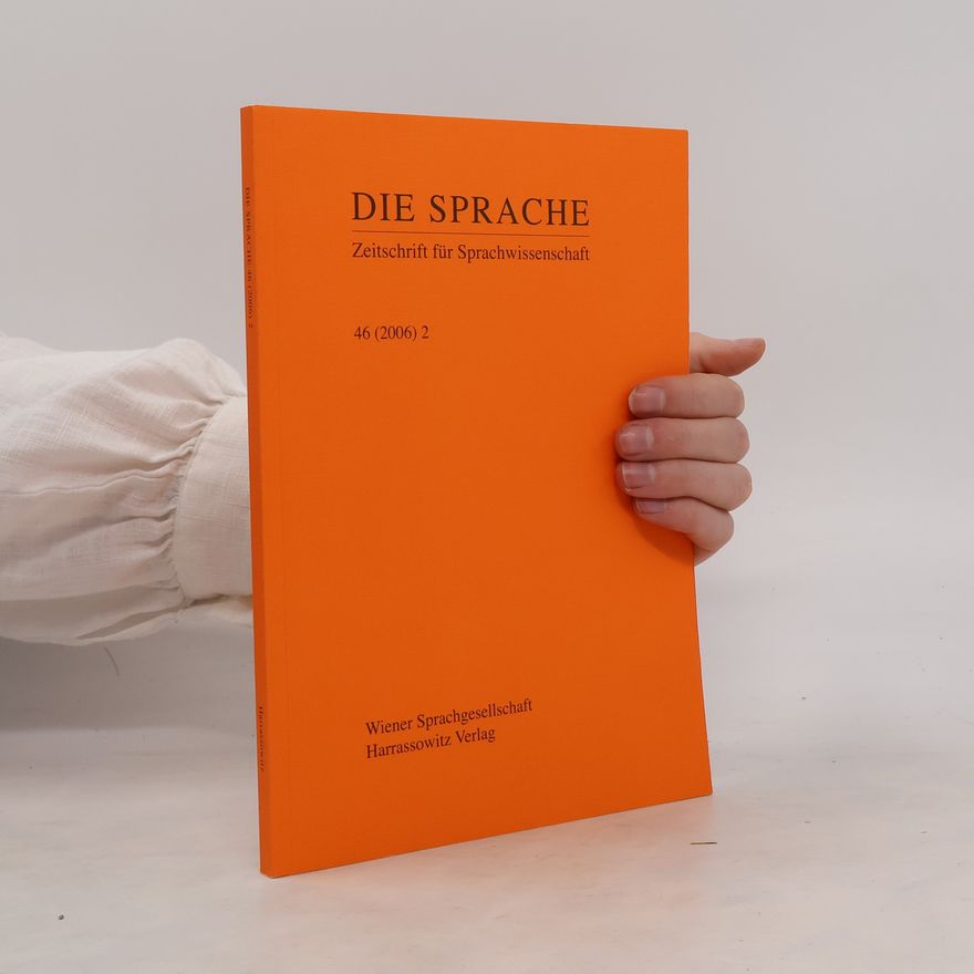 Autorenkollektiv Die Sprache. Zeitschrift für Sprachwissenschaft Band 46. Heft 2