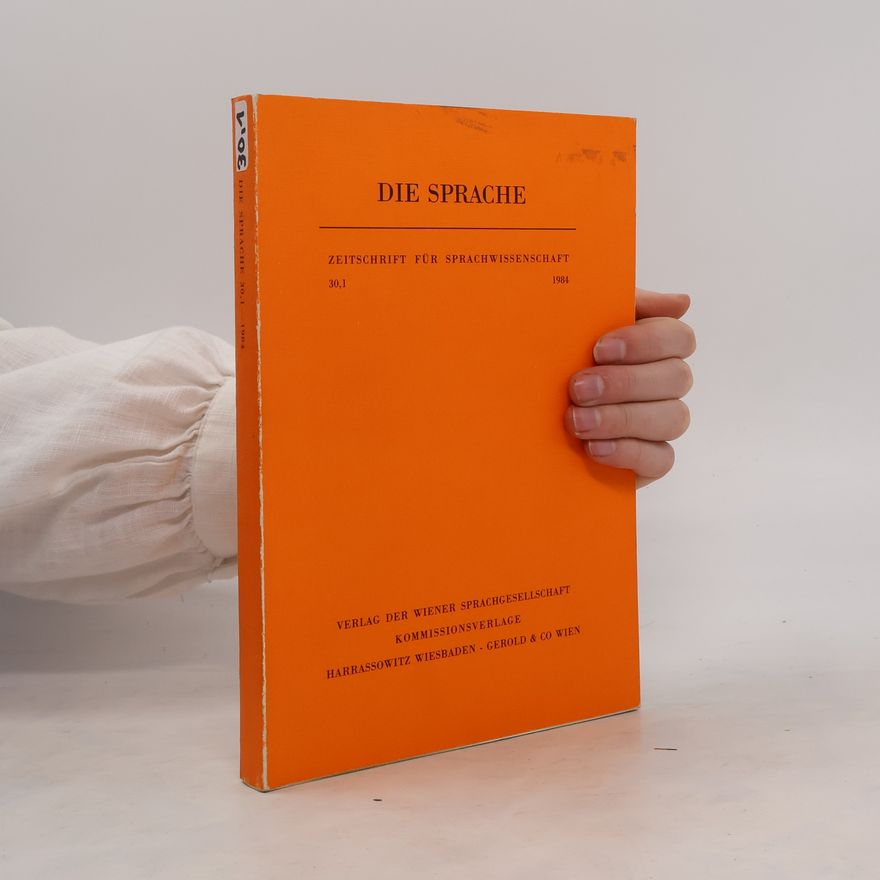 Various authors Die Sprache. Zeitschrift für Sprachwissenschaft 30,1