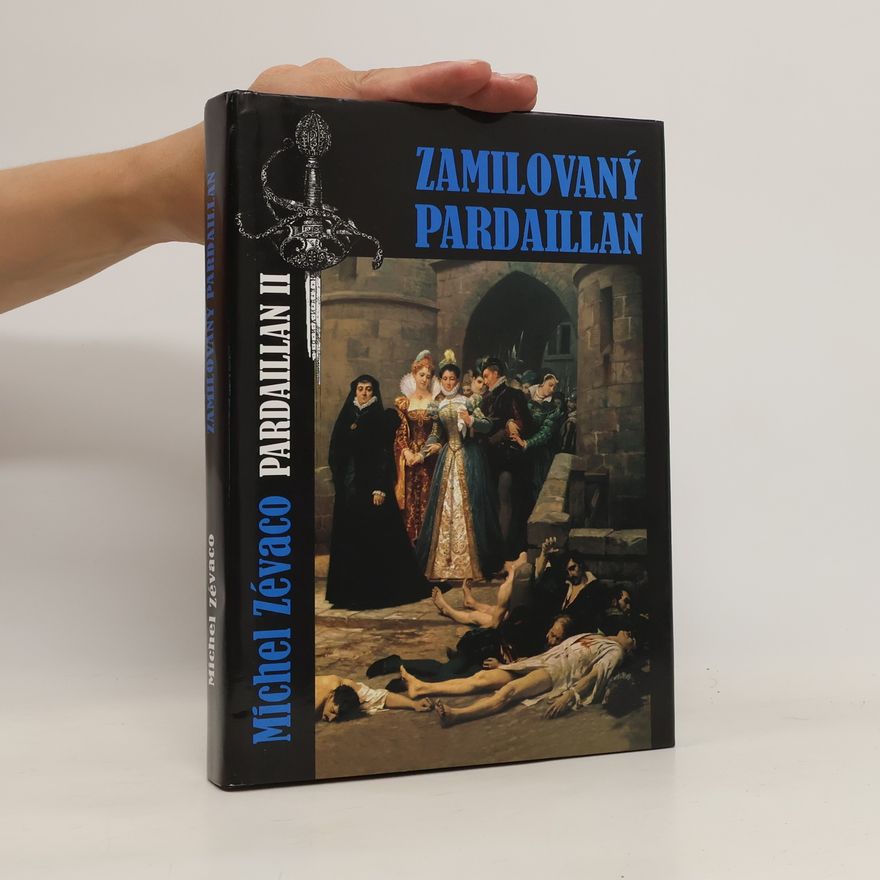 Michel Zévaco Zamilovaný Pardaillan