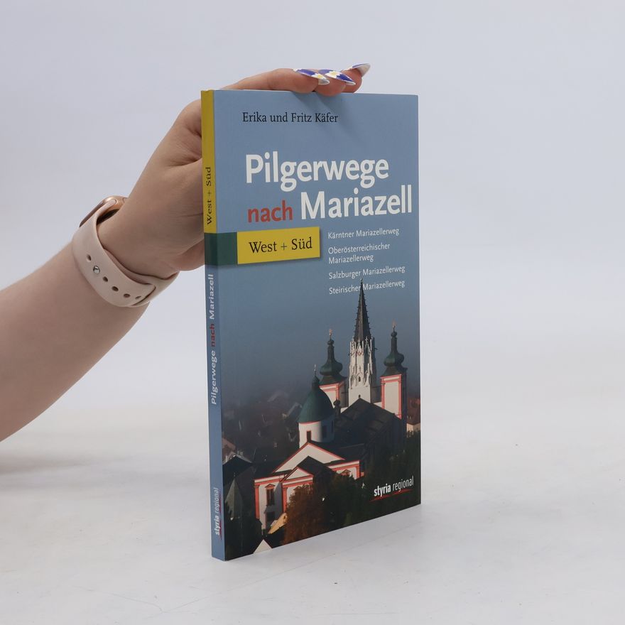 Various authors Pilgerwege nach Mariazell