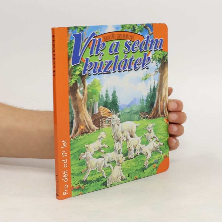 Wilhelm Grimm Vlk a sedm kůzlátek