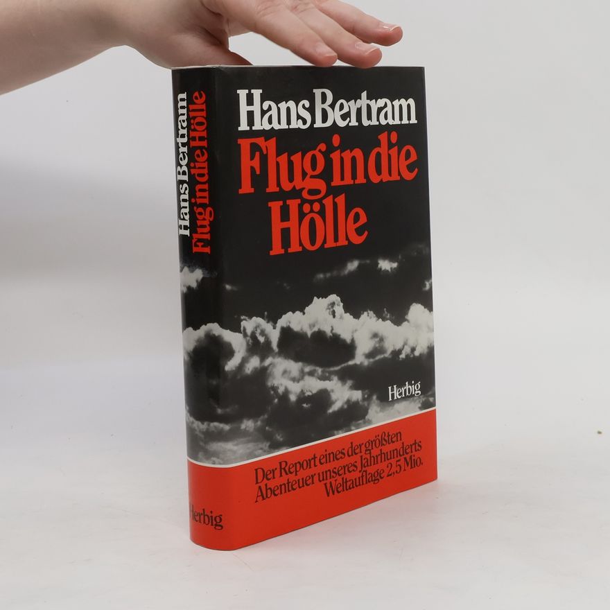 Hans Bertram Flug in die Hölle