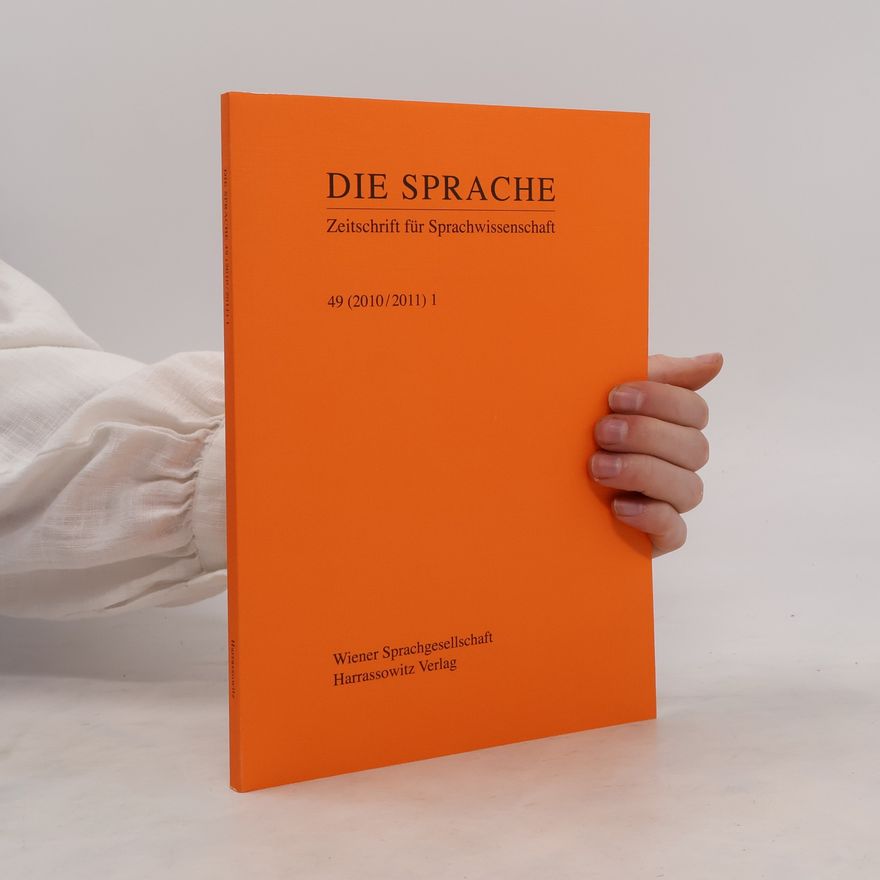 Various authors Die Sprache Zeitschrift für Sprachwissenschaft 49 (2010/2011) 1