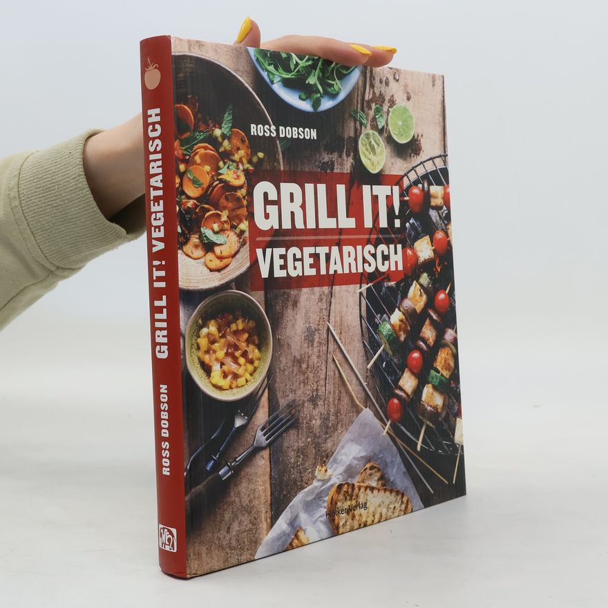 Ross Dobson Grill it! Vegetarisch