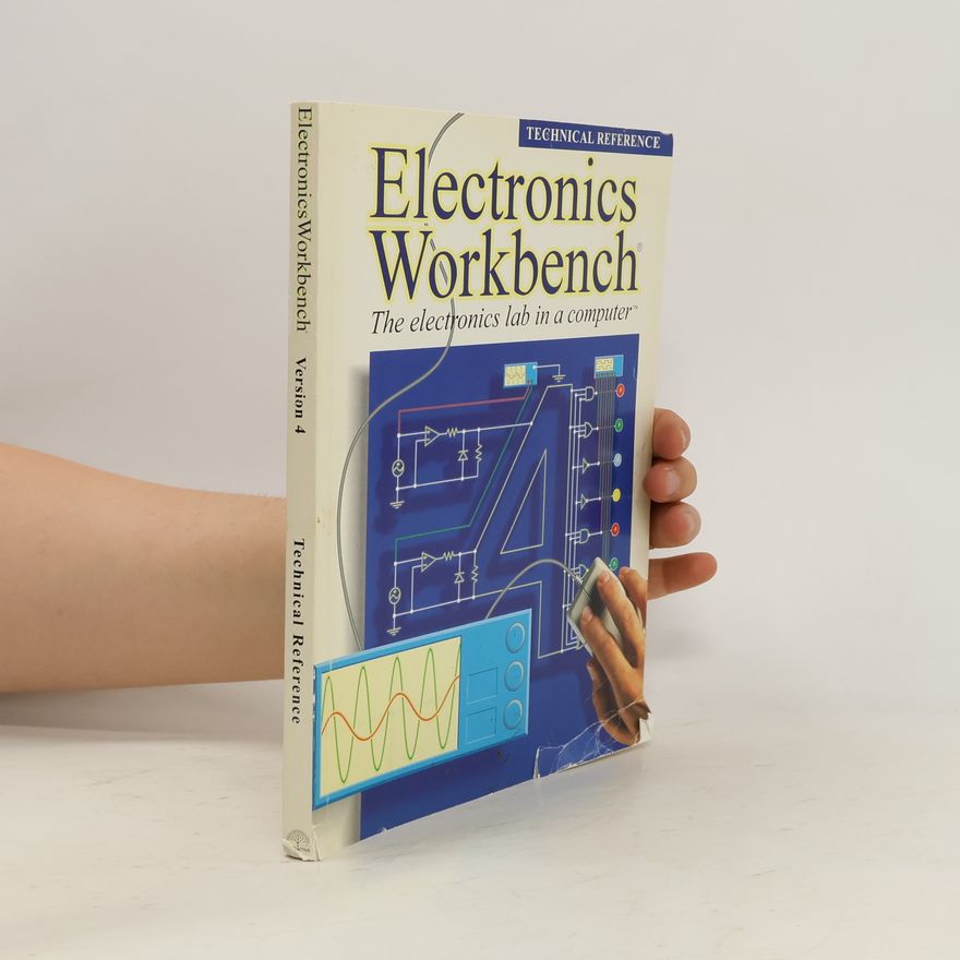 Kolektiv autorů Electronics Workbench. The Electronics Lab in a Computer