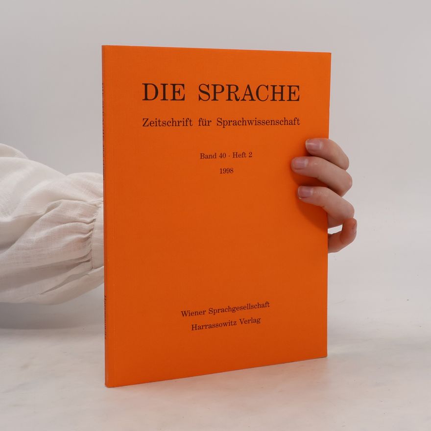 Kolektiv autorů Die Sprache. Zeitschrift für Sprachwissenschaft Band 40 Heft 2