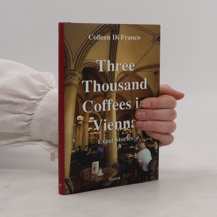 Colleen Di Franco Three Thousand Coffees in Vienna