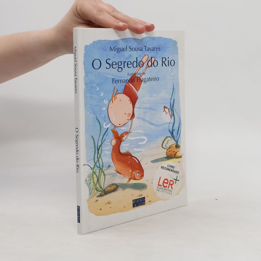 Fernanda Fragateiro O Segredo do Rio