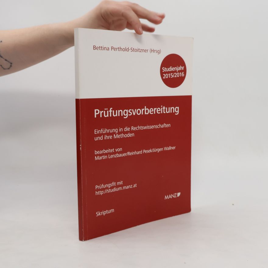 Bettina Perthold-Stoitzner Einführung in die Rechtswissenschaften und ihre Methoden