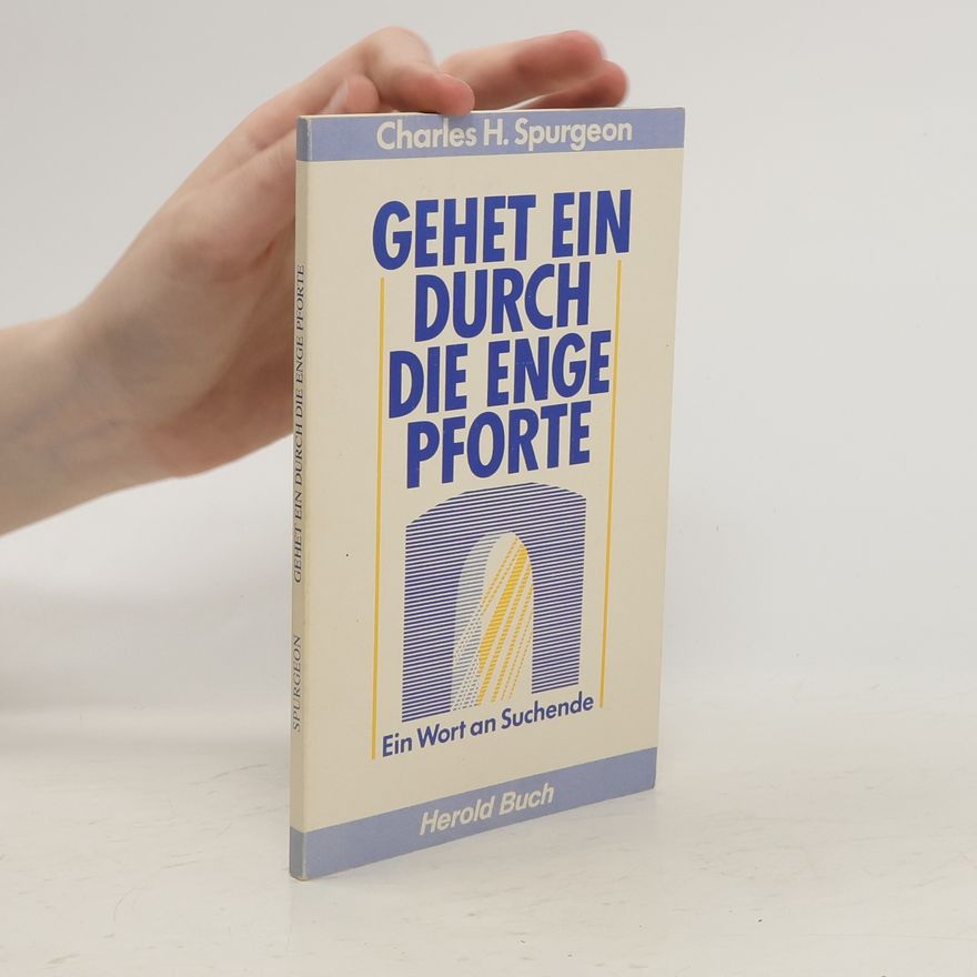Birgit Bartelmann Gehet ein durch die enge Pforte. Ein Wort an Suchende