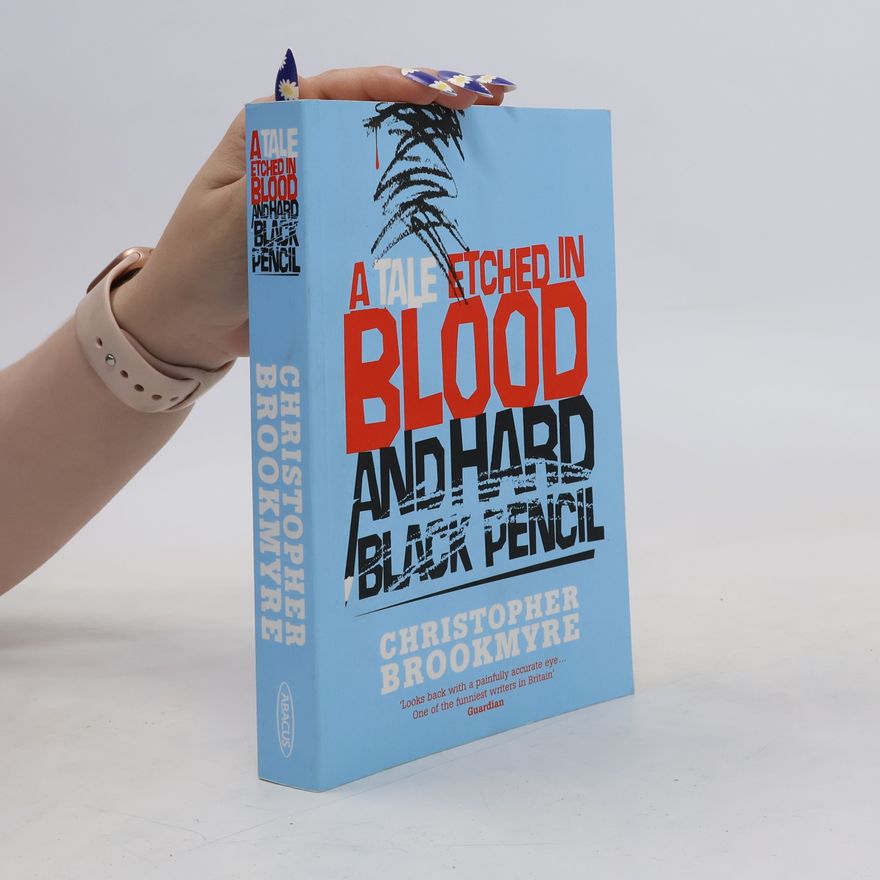 Christopher Brookmyre The Tale Etched in Blood and Hard Black Pencil