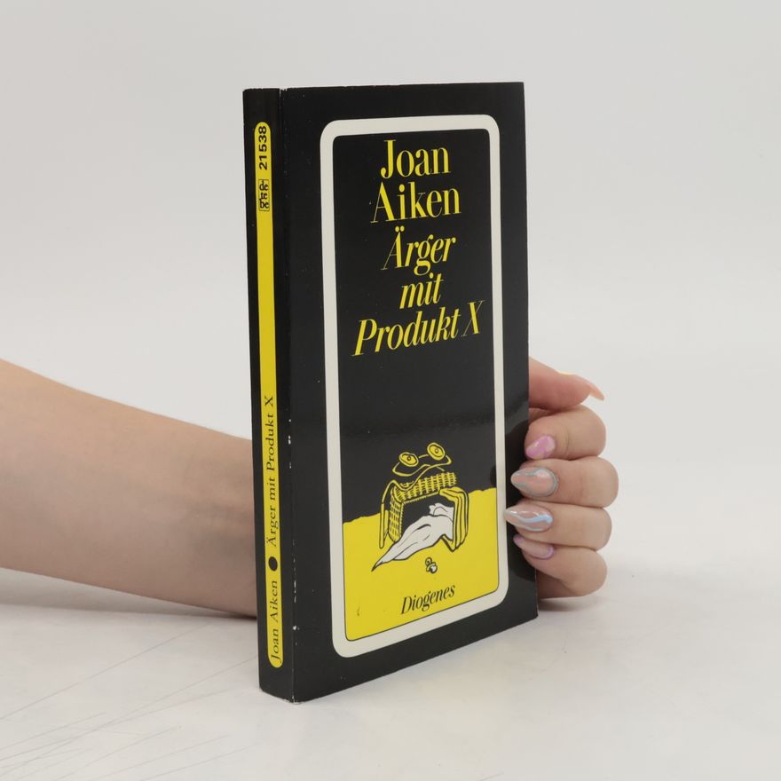 Joan Aiken Ärger mit Produkt X