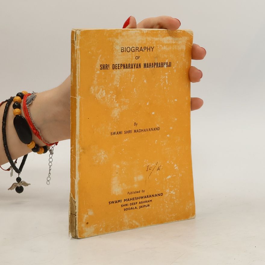 Swami Shri Madhavanand Biography of Shri Deepnarayan Mahaprabhuji