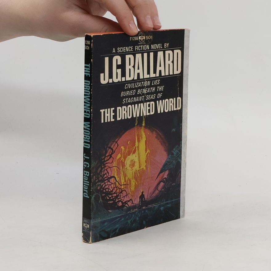 James Graham Ballard The Drowned World