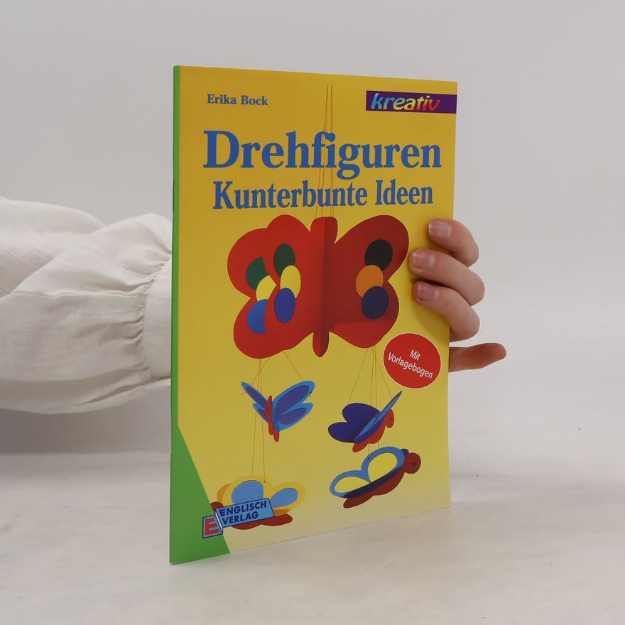 Autorenkollektiv Drehfiguren - kunterbunte Ideen