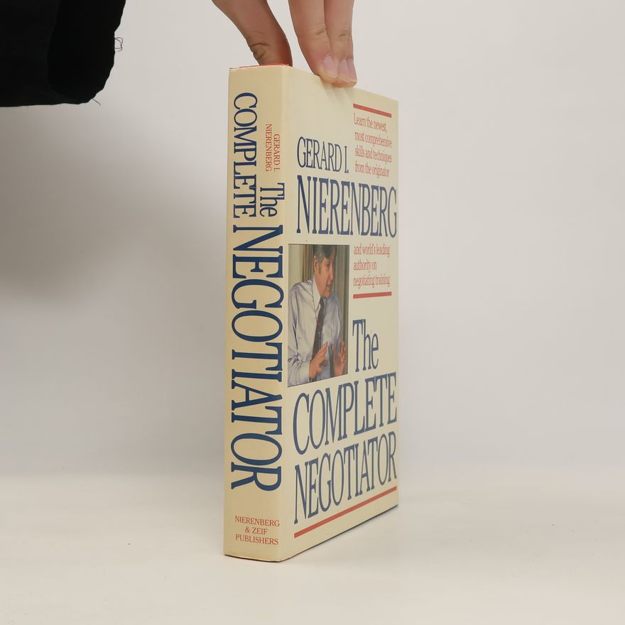 Gerard I. Nierenberg The Complete Negotiator