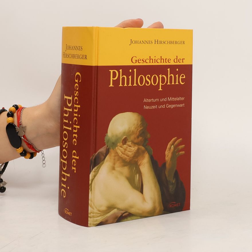 Johannes Hirschberger Geschichte der Philosophie