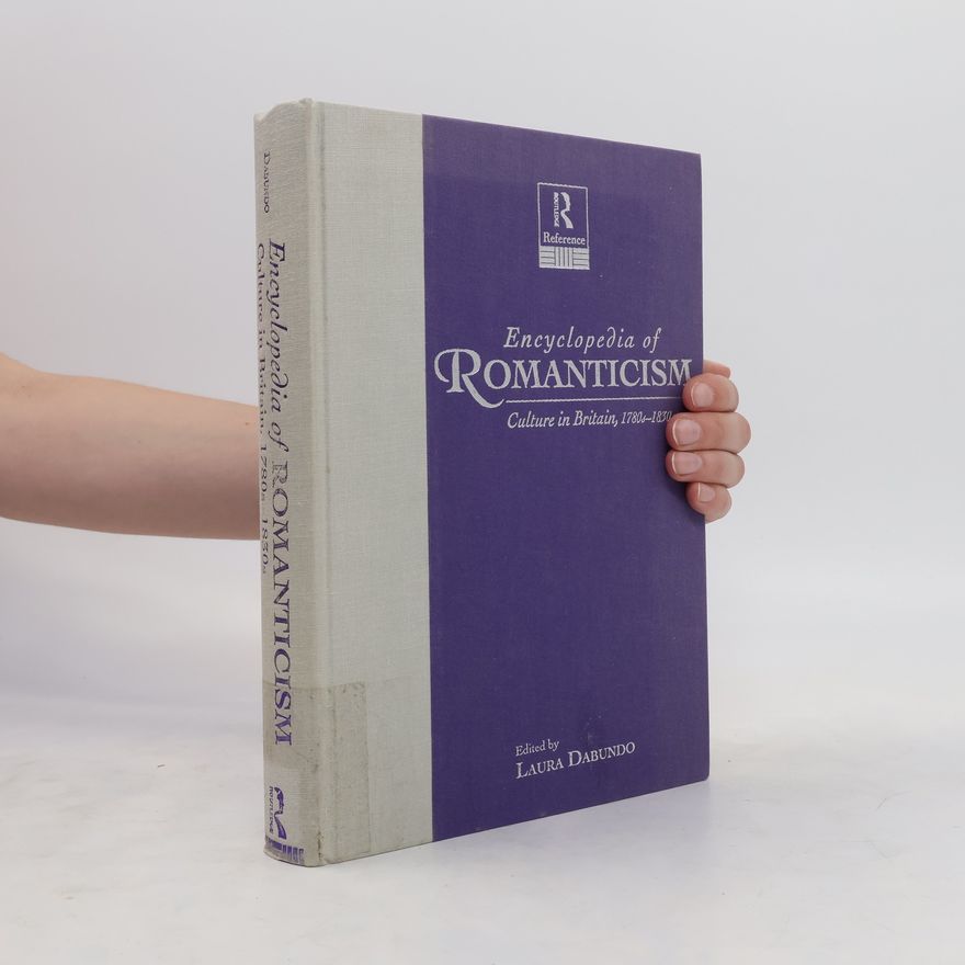 Laura Dabundo Encyclopedia of Romanticism