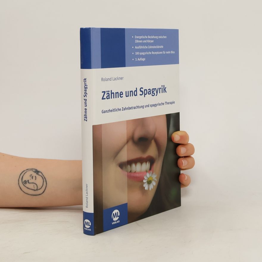 Roland Lackner Zähne und Spagyrik