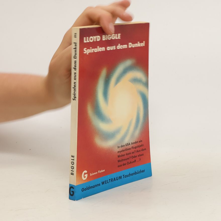 Lloyd Biggle Spiralen aus dem Dunkel