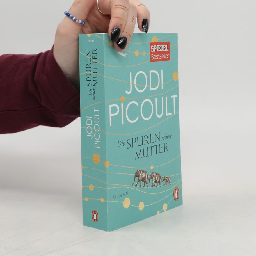 Jodi Picoult Die Spuren meiner Mutter