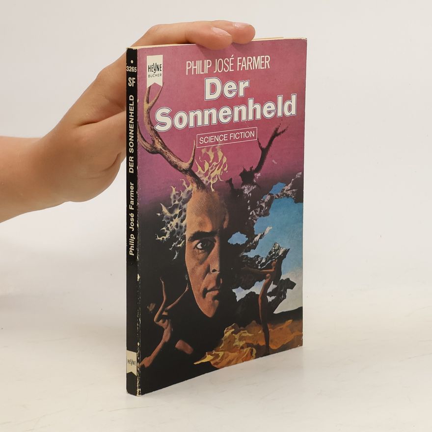 Philip José Farmer Der Sonnenheld