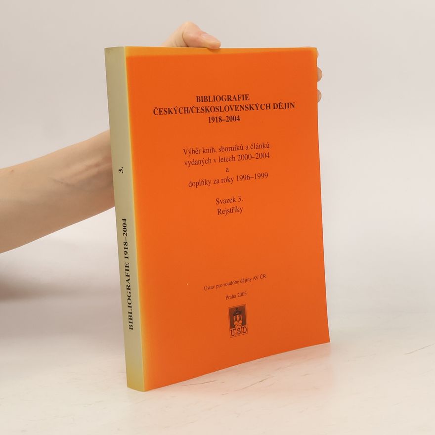 Slavěna Rohlíková Bibliografie českých/československých dějin 1918–2004. Svazek 3