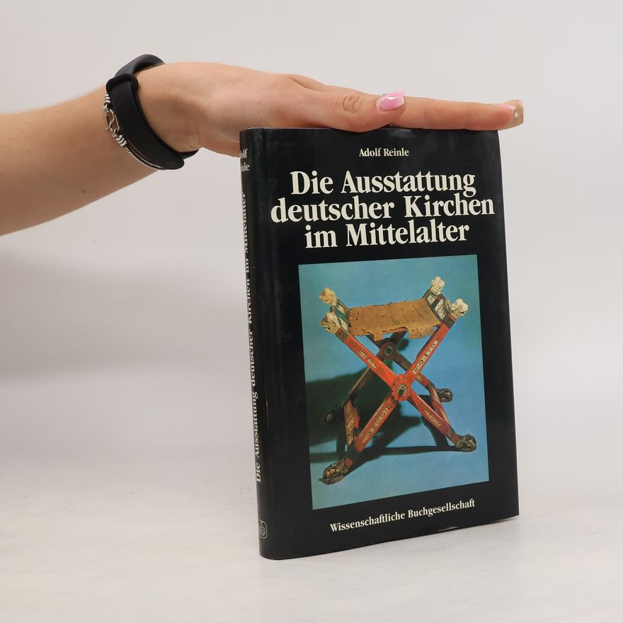 Adolf Reinle Die Ausstattung deutscher Kirchen im Mittelalter