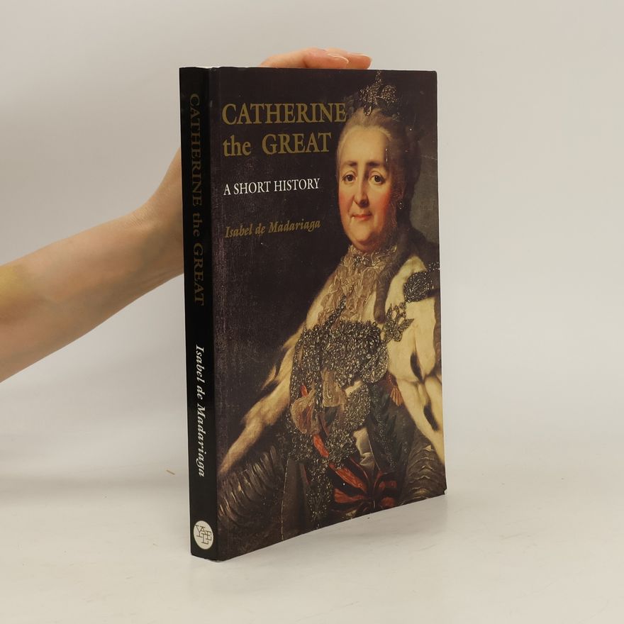 Isabel De Madariaga Catherine the Great