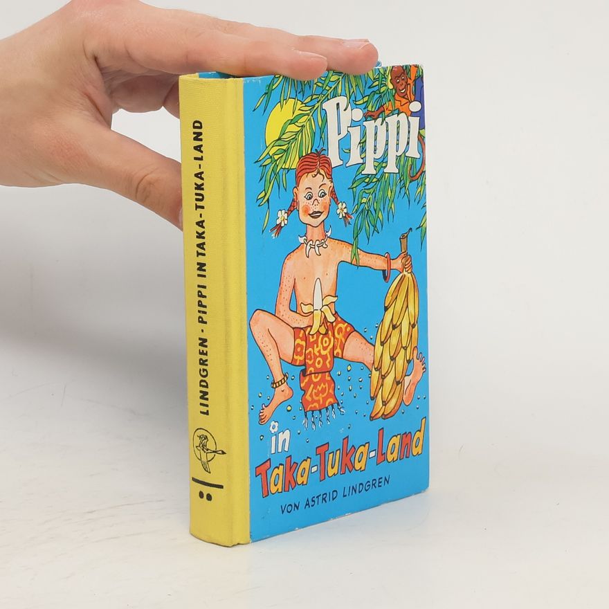 Astrid Lindgren Pippi in Taka-Tuka-Land
