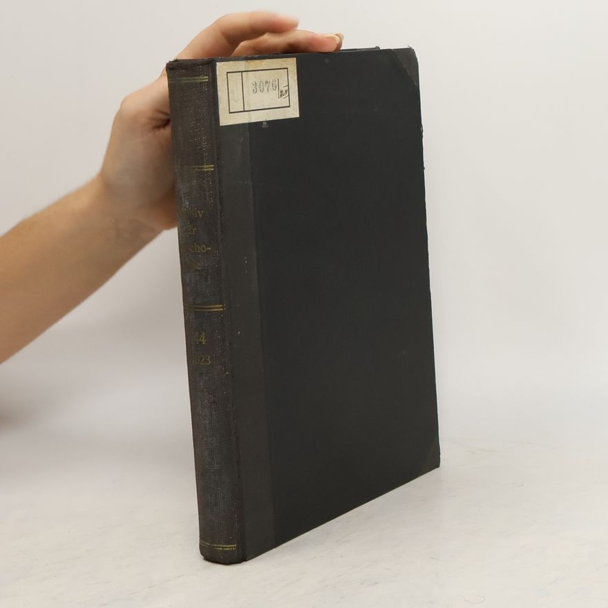 E. Meumann Archiv für die gesamte Psychologie. XLIV. Band