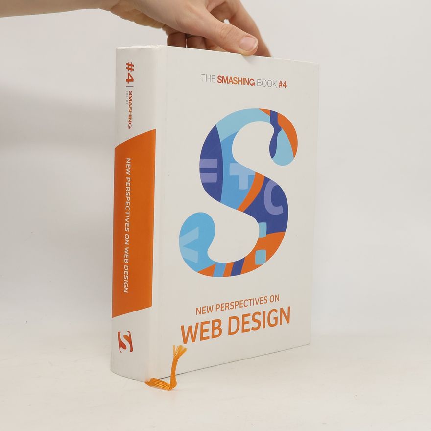 Vitaly Friedman The Smashing book. #4, New perspectives on web design