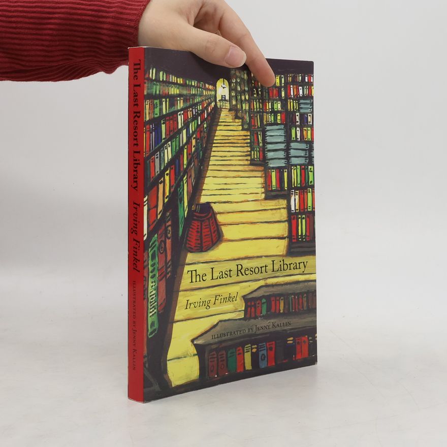 Irving L. Finkel The Last Resort Library