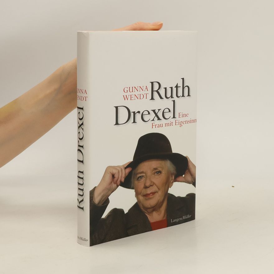 Gunna Wendt Ruth Drexel