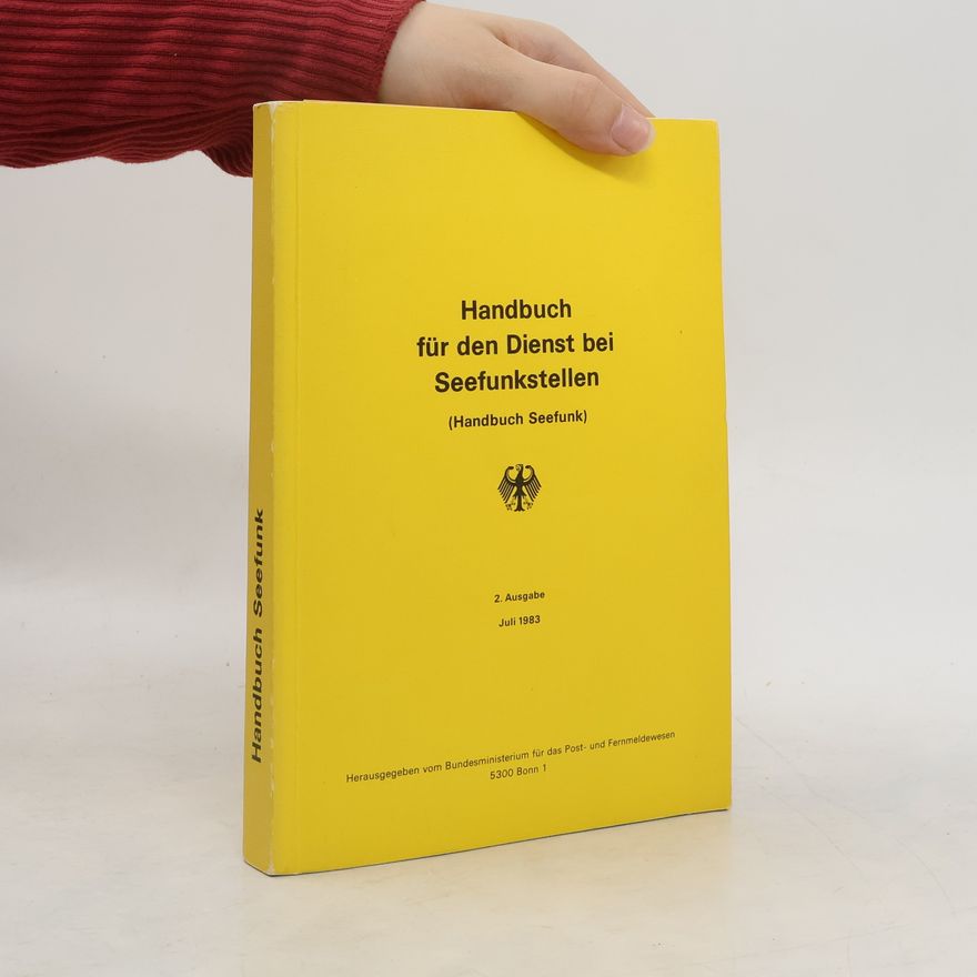 Autorenkollektiv Handbuch für den Dienst bei Seefunkstellen