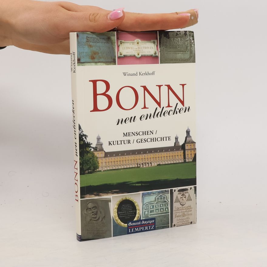 Winand Kerkhoff Bonn neu entdecken