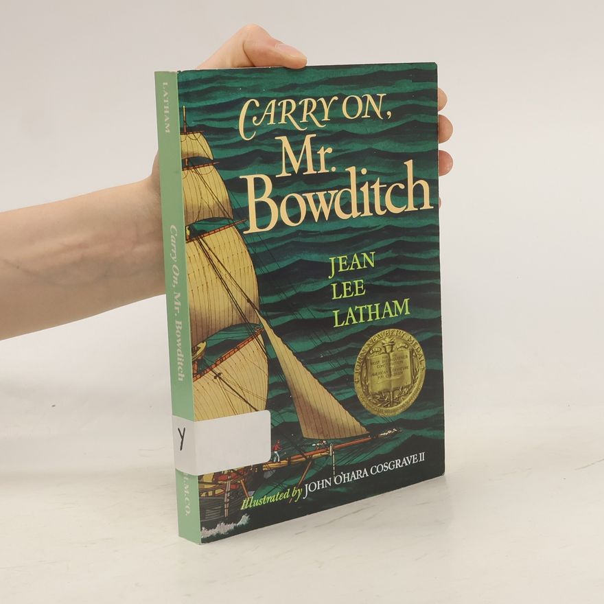 Jean Lee Latham Carry On, Mr. Bowditch