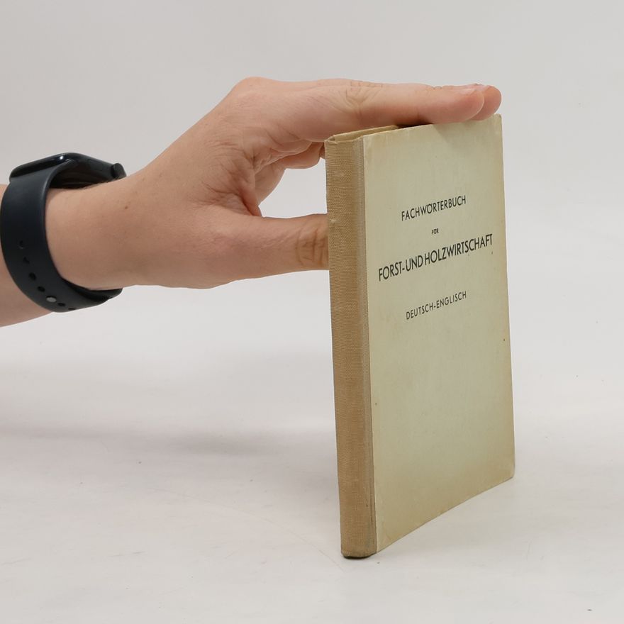 Autorenkollektiv Fachwörterbuch für Forst- und Holzwirtschaft