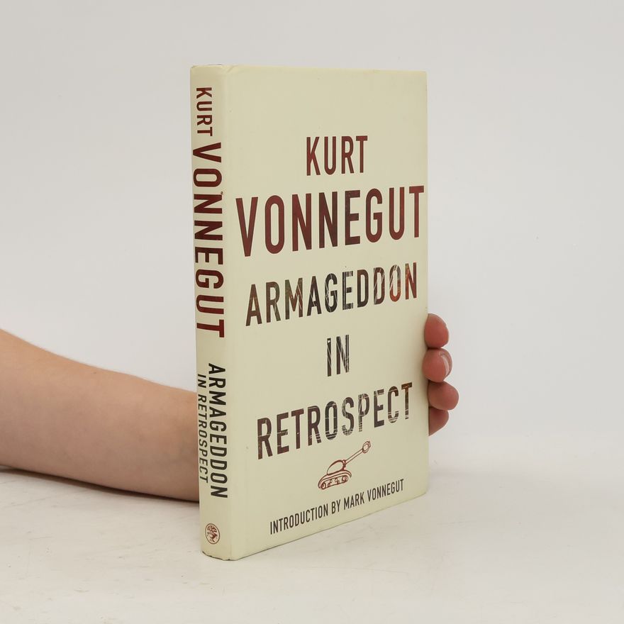 Kurt Vonnegut Armageddon in Retrospect