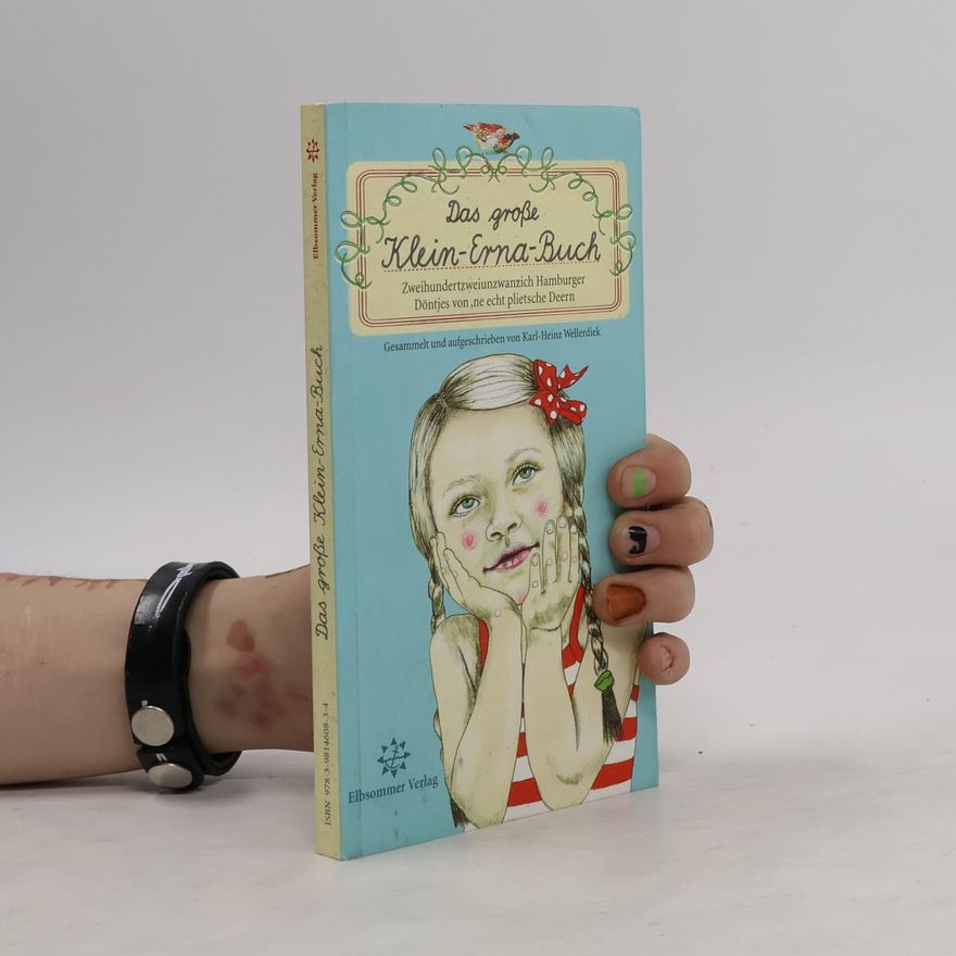 Karl-Heinz Wellerdiek Das große Klein-Erna-Buch
