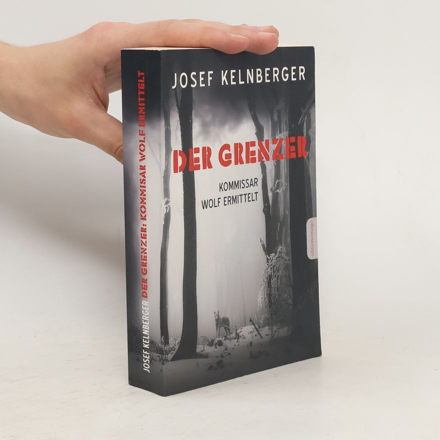 Josef Kelnberger Der Grenzer