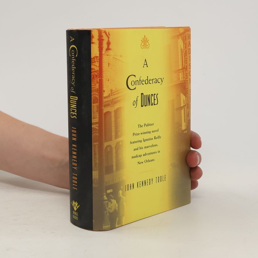 John Kennedy Toole A Confederacy of Dunces