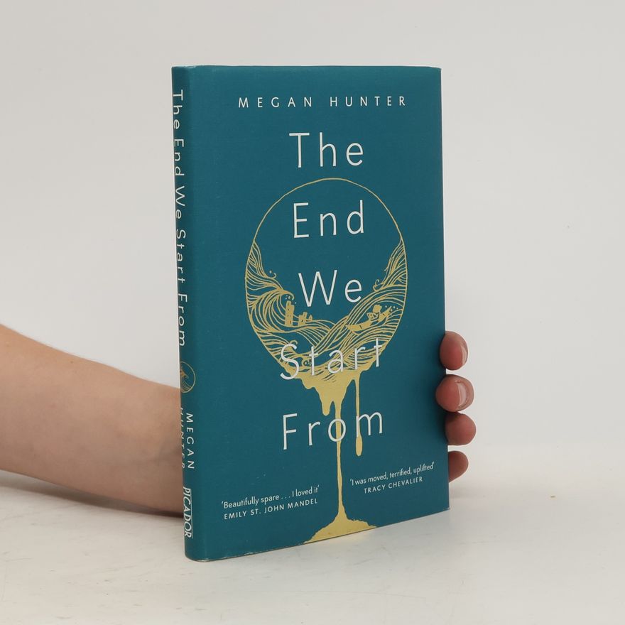 Megan Hunter The End We Start From