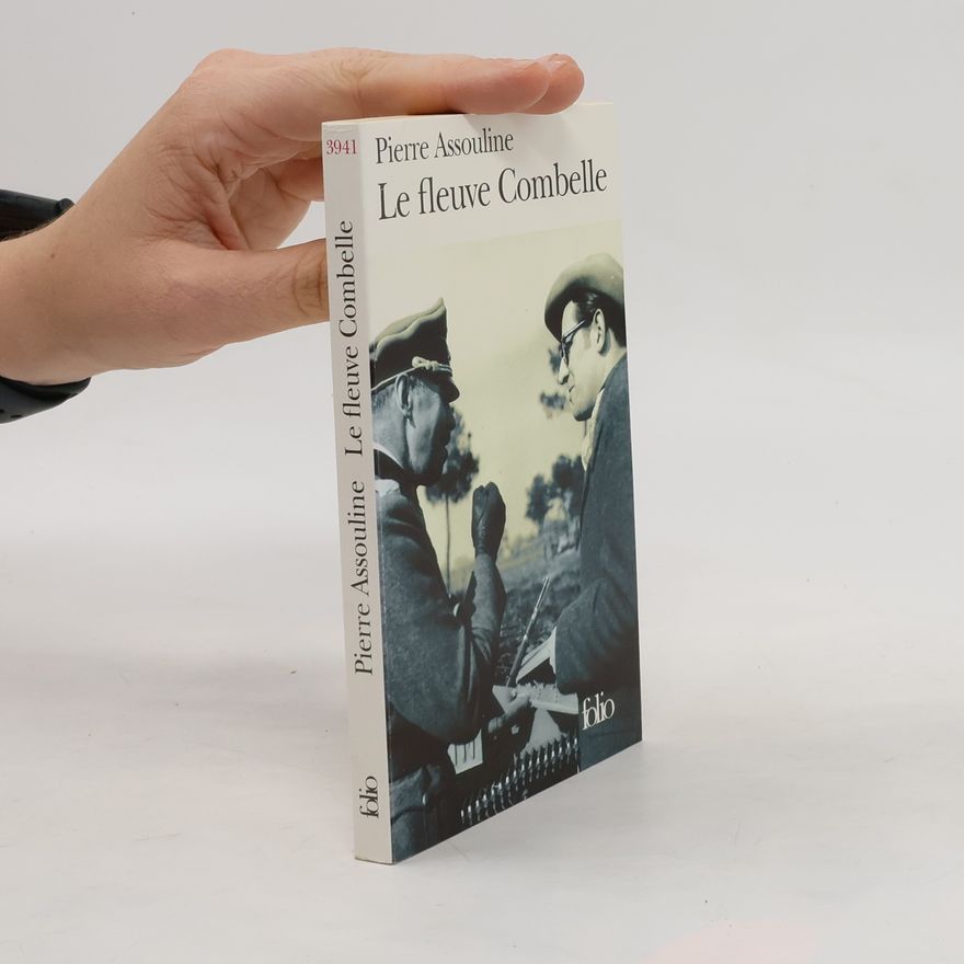 Pierre Assouline Le fleuve Combelle