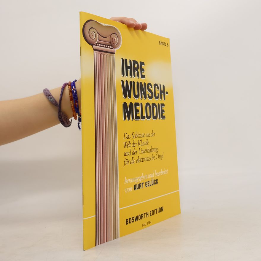 Kurt Gelück Ihre Wunschmelodie 6