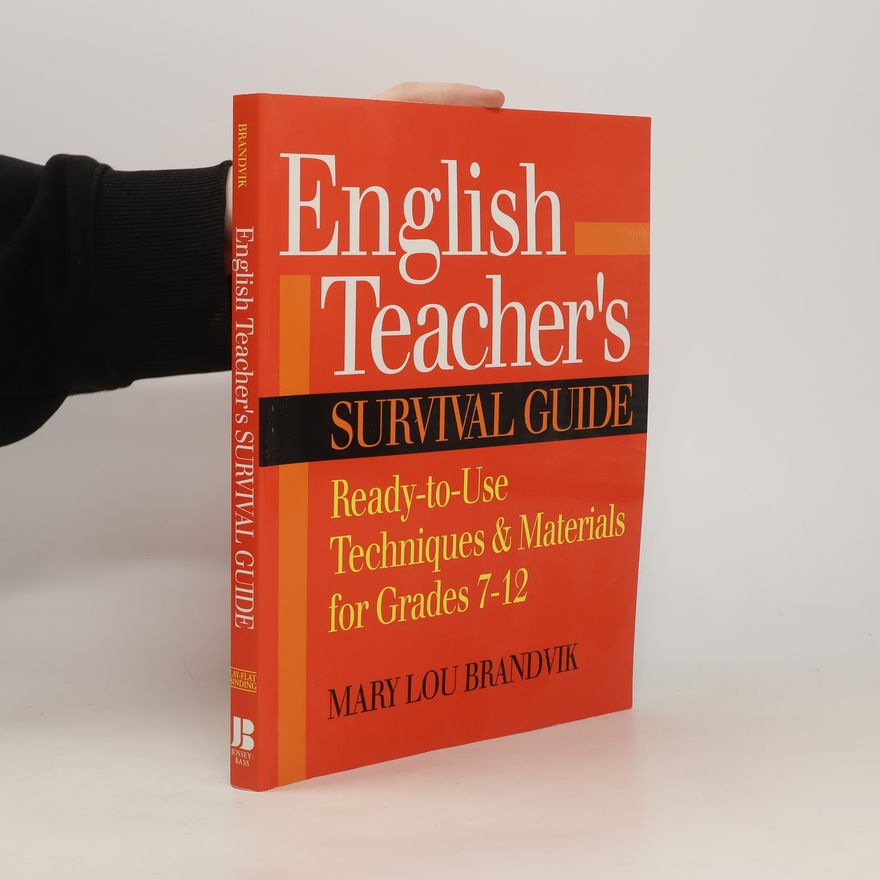 Mary Lou Brandvik English Teacher's Survival Guide