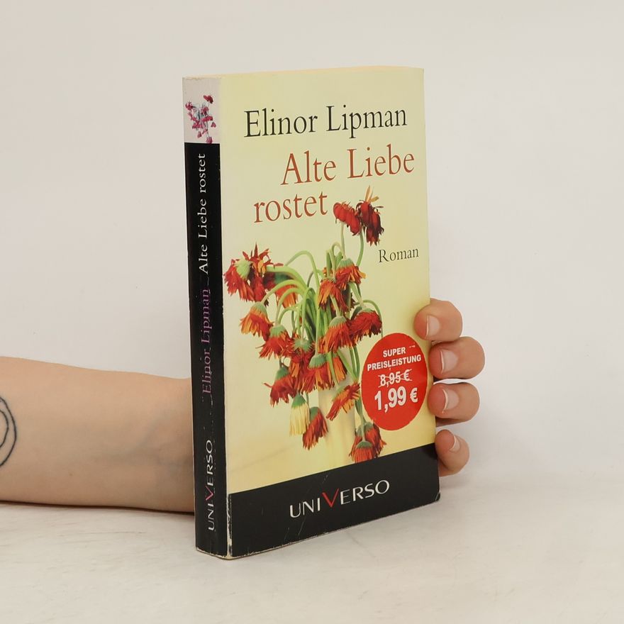 Elinor Lipman Alte Liebe rostet