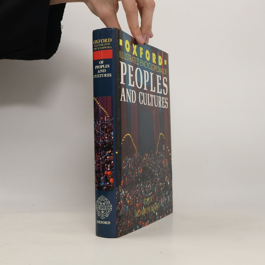 Richard Hoggart Oxford illustrated encyclopedia of peoples and cultures