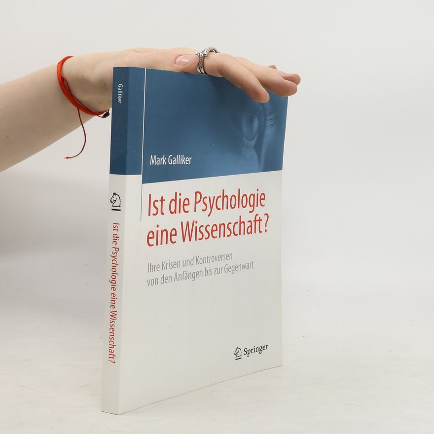 Markus Bernhard Galliker Ist die Psychologie eine Wissenschaft?