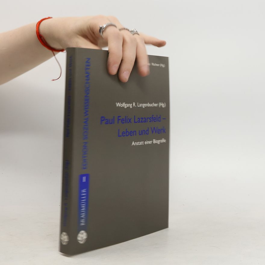 Wolfgang R. Langenbucher Paul Felix Lazarsfeld - Leben und Werk